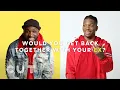 Ex Couples Reveal if They d Get Back Together Side x Side Cut