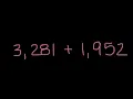 Addition of Multi-Digit Whole Numbers with Regrouping Worked Example 3 281 1 952
