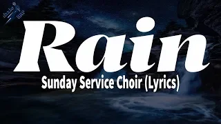 sunday service choir rain lyrics