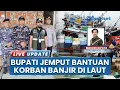 Lagu Bupati Aceh Timur ke Tengah Laut Jemput Bantuan untuk Warga Korban Banjir, Diangkut KRI Gilimanuk