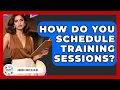 How Do You Schedule Training Sessions - Admin Career Guide