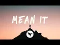 Download Lagu Lauv \u0026 LANY - Mean It (Lyrics)