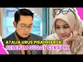 Lagu TERUNGKAP ATALIA URUS PISAH HARTA TANPA SENGKETA DENGAN RIDWAN KAMIL SEBELUM DAFTAR GUGATAN CERAI