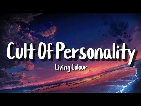 Download MP3 Living Colour - Cult Of Personality (Lyrics)