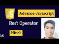 Advance Javascript - Rest Operator Tutorial in Hindi