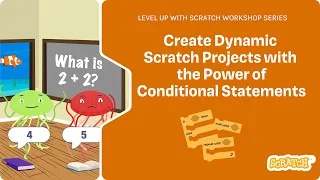 Level Up with Scratch Create Dynamic Scratch Projects with the Power of Conditional Statements