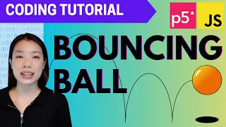 p5 js Coding Tutorial Bouncing Ball