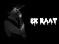 Download Lagu ek raat  || slowed reverb ||  vilen #sad #slowedandreverb