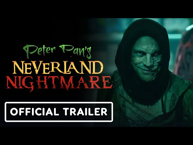 Peter Pan's Neverland Nightmare - Official Trailer (2025) Megan Placito, Martin Portlock