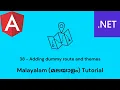 Angular Net Core Full Stack App 38 - Adding dummy route and themes Malayalam Tutorial