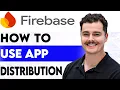 How To Use Firebase App Distribution 2026 guide