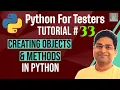 Python for Testers - Creating Objects in Python Class Instance