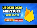 Firestore setDoc Explained - When It Overwrites Data and When It Shouldn t