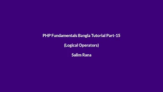 PHP Fundamentals Bangla Tutorial Part-15 Logical Operators