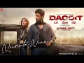 Neeveta nenu lyrical | Dacoit | adivishesh | M runal thakur ##