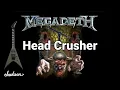 [TAB] Head Crusher - Megadeth