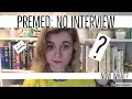 PreMed Didn t Get an Interview Now What
