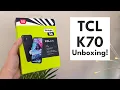 TCL K70 - Quick Unboxing