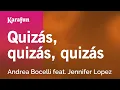 Lagu Karaoke Quizás, quizás, quizás - Andrea Bocelli \u0026 Jennifer Lopez *