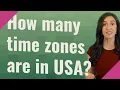 How many time zones are in USA
