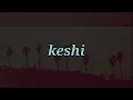keshi - beside you 1hour (1시간 듣기)