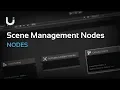 Scene Management Nodes - Nody