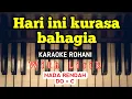 Download Lagu HARI INI KURASA BAHAGIA || KARAOKE ROHANI || DO = C || NADA RENDAH || NADA WANITA || LOWER KEY