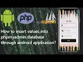 How to insert values into MySQL database through android application with source code FreeTechPort