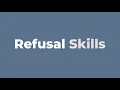 Building Refusal Skills
