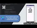 How to generate QR Code from Text in Android Studio Using Java Android Studio Tutorial