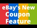 Using eBay s New Coupon Feature To Bring Back Buyers to Your Store