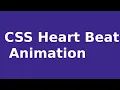 CSS Heart Beat Animation