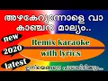 Download Lagu Azhakerunnole va Remix karaoke with lyrics