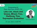 Programing Data Sturcture - Link List Stack and Queue Binary Tree Multiway Tree