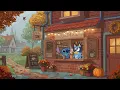 Download Lagu Fall Vibes \u0026 Coffee with Stitch \u0026 Bluey 🍁☕ Cozy Lofi Beats to Help You Focus \u0026 Unwind