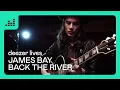 James Bay – Hold back the river | Deezer Lives