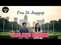 Download Lagu ORA DI ANGGEP - Official Music Video | Lagu Jawa Terbaru 2025