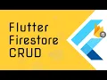 Flutter Tutorials - Firestore CRUD Crash Course