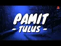 Download Lagu Pamit - Tulus (Lirik with English translation)