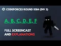 Codeforces Round 1084 Div 3 Screencast Editorial A B C D E F