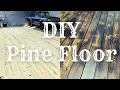 Pine Floor DIY Cheap Rustic Floor Idea HOW TO