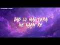 Tera Naam - Anmol a @MITRAZ (Lyrical Video)
