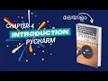 Introduction to Pycharm and Write the first script Chapter-4 Malayalam Python Tutorial
