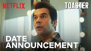 Toaster | Date Announcement | Rajkummar Rao, Sanya Malhotra | Netflix India