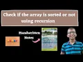 Check if the array is sorted or not using recursion Recursion with arrays DSA Mastery Course