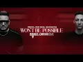 Tiësto - Won't Be Possible (Purebeat x Confused Remix)