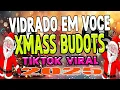 Download Lagu VIDRADO EM VOCE x XMASS BUDOTS VIRAL REMIX TIKTOK TRENDING NONSTOP 2025
