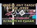 Download Lagu TUTORIAL EDIT JEDAG JEDUG \