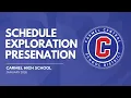 Carmel High School - Schedule Exploration