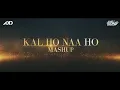 Download Lagu Kal Ho Na Ho (Mashup) - DJ Sunny x AKD